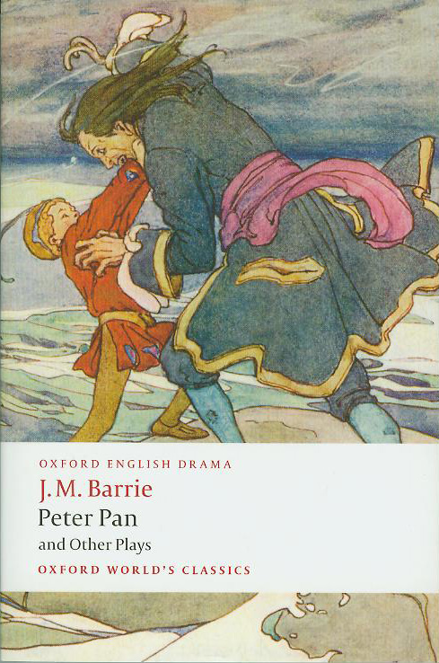 J.M.Barrie Peter Pan and Other Plays Oxford World's Classics